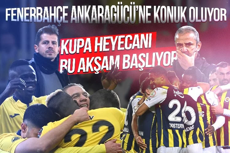 Fenerbahçe, ZTK’da Ankaragücü’ne konuk oluyor